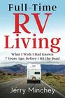 Fulltime RV Living What I Wish I Had Known 7 Years Ago Before I Hit the Road