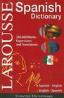 Larousse Concise Dictionary SpanishEnglish / EnglishSpanish