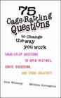 75 Cage Rattling Questions to Change the Way You Work ShakeEmUp Questions to Open Meetings Ignite Discussion and Spark Creativity