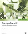 Apple Training Series : GarageBand 2 (Apple Training)