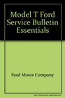 Model t Ford Service Bulletin Essentials