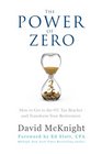 The Power of Zero How to Get to the 0 Tax Bracket and Transform Your Retirement