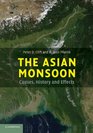 The Asian Monsoon Causes History and Effects