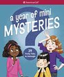 A Year of Mini Mysteries 29 Tricky Tales to Untangle