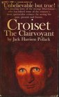 CROISET THE CLAIRVOYANT