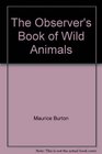 The Observer's Book of Wild Animals