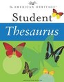 The American Heritage Student Thesaurus