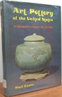 Art Pottery of the United States An Encyclopedia of Producers and Their Marks