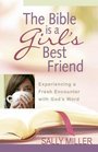 The Bible Is a Girl's Best Friend Experiencing a Fresh Encounter with God's Word