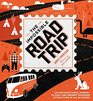 The Impossible Road Trip An Unforgettable Journey to Past and Present Roadside Attractions in All 50 States
