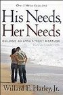 His Needs Her Needs revised and expanded edition Building an AffairProof Marriage