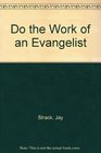 Do the Work of an Evangelist