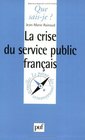 La Crise du service public franais
