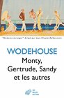 Monty Gertrude Sandy Et Les Autres