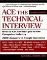 Ace the Technical Interview How to Get the Best Job in the Computer Industry