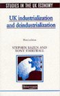 UK Industrialization and Deindustrialization