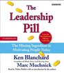 The Leadership Pill  The Missing Ingredient in Motivating People Today