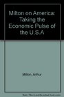 Milton on America Taking the Economic Pulse of the USA