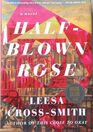 HalfBlown Rose by Leesa CrossSmith Barnes  Noble Exclusive Edition