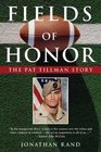 Fields of Honor The Pat Tillman Story