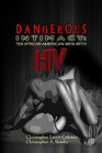 DANGEROUS INTIMACY Ten African American Men with HIV