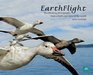 EarthFlight Breathtaking Photographs from a Bird'sEye View of the World