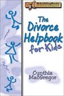 The Divorce Helpbook for Kids