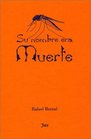 Su nombre era muerte