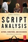 Script Analysis for Actors Directors and Designers Fourth Edition