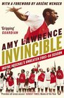 Invincible Inside Arsenal's Unbeaten 20032004 Season
