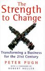 Strength to Change Transforming a Business for the 21st Century