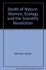 Death of Nature Women Ecology and the Scientific Revolution