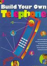 Build Your Own Telephone