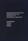 Molecular Biology of Bacterial Growth