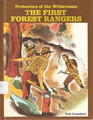 The first forest rangers protectors of the wilderness