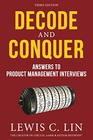 Decode and Conquer Answers to Product Management Interviews