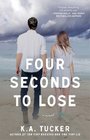 Four Seconds to Lose (Ten Tiny Breaths, Bk 3)