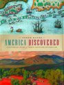 America Discovered A Historical Atlas of Exploration