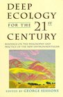 Deep Ecology for the TwentyFirst Century