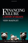 Financing Failure A Century of Bailouts