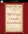 90 Days of God's Goodness Daily Reflections That Shine Light on Personal Darkness