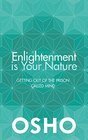 Enlightenment is Your Nature The Fundamental Difference Between Psychology Therapy and Meditation