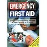 Emergency First Aid Emergency Procedures for Everyone at Home at Work or at Leisure