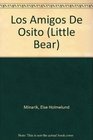 Los Amigos De Osito/ Little Bear's Friend (Spanish Edition)