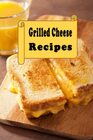 Grilled Cheese Sandwich Cookbook
