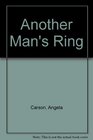 Another Man's Ring