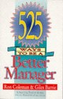 525 Ways to Be a Better Manager