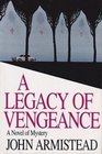 A Legacy of Vengeance