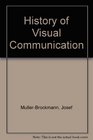 History of Visual Communication