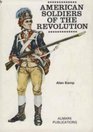 American soldiers of the Revolution
